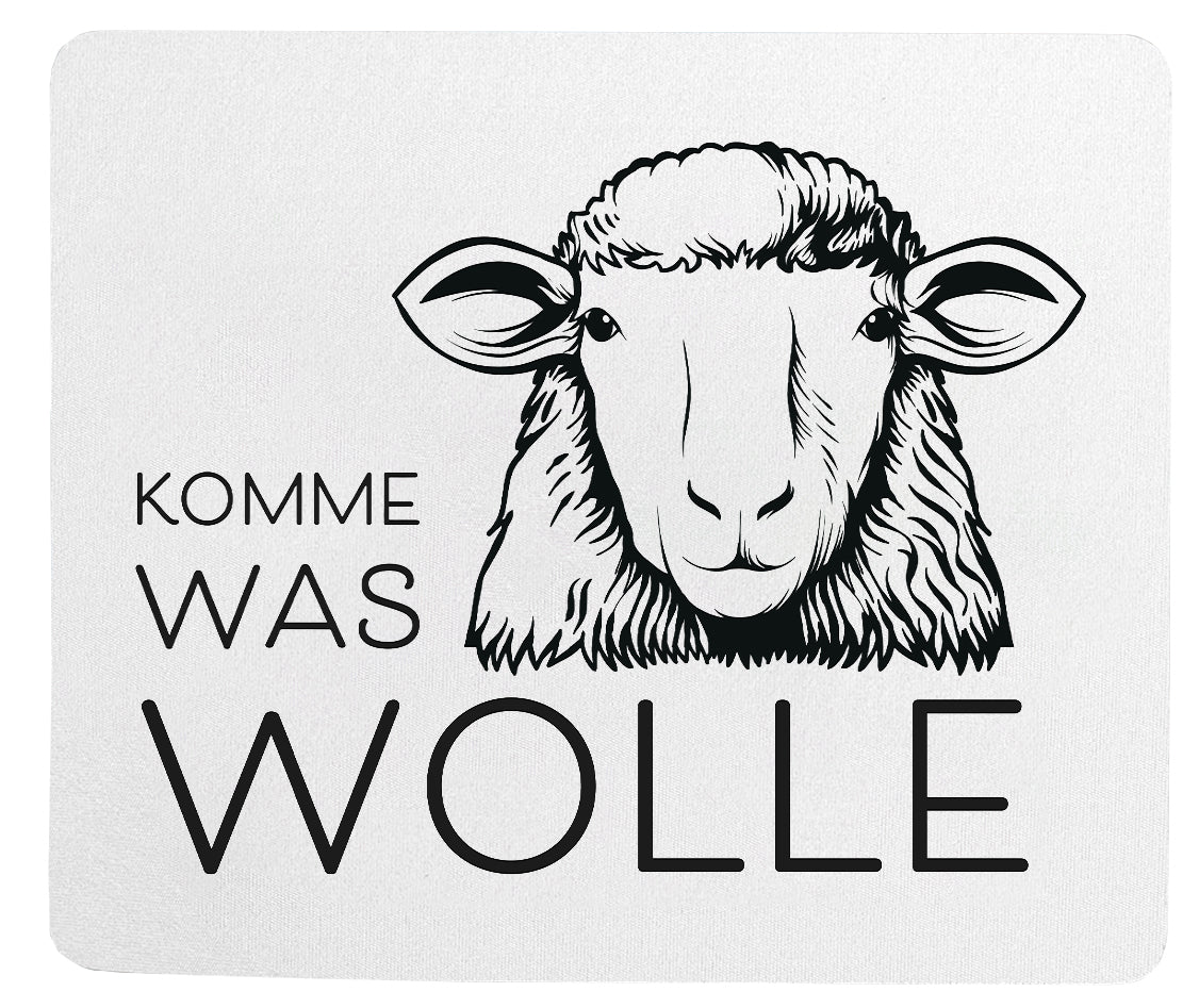Mousepad mit Aufdruck *Komme was Wolle*