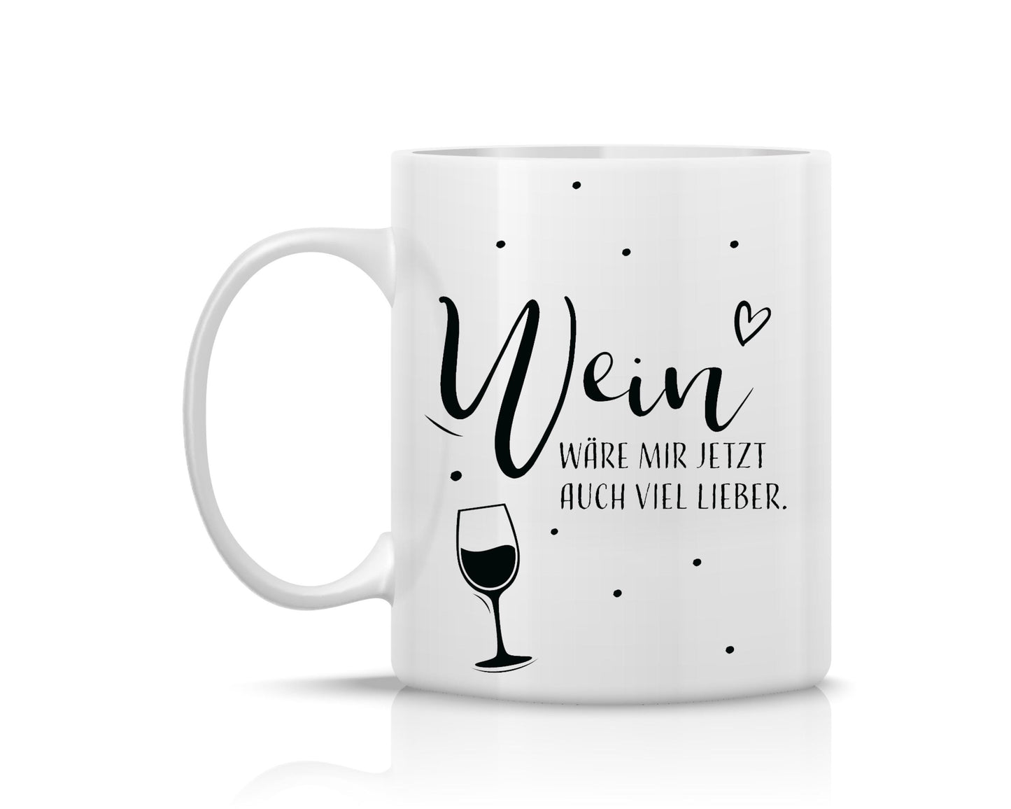 Tasse bedruckt mit Motiv Wein wäre mir jetzt auch lieber *spülmaschinengeeignet*