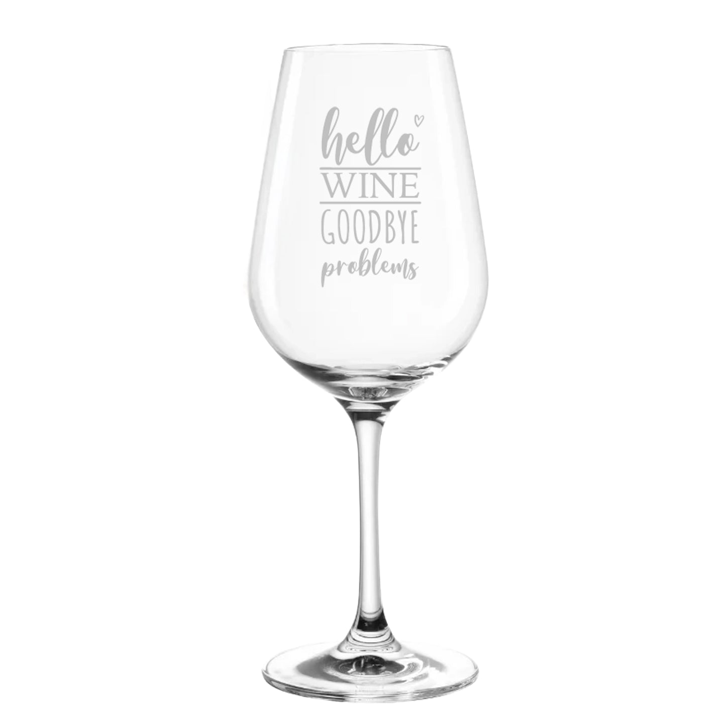 Weinglas mit Motiv *Hello Wine Goodbye Problems*