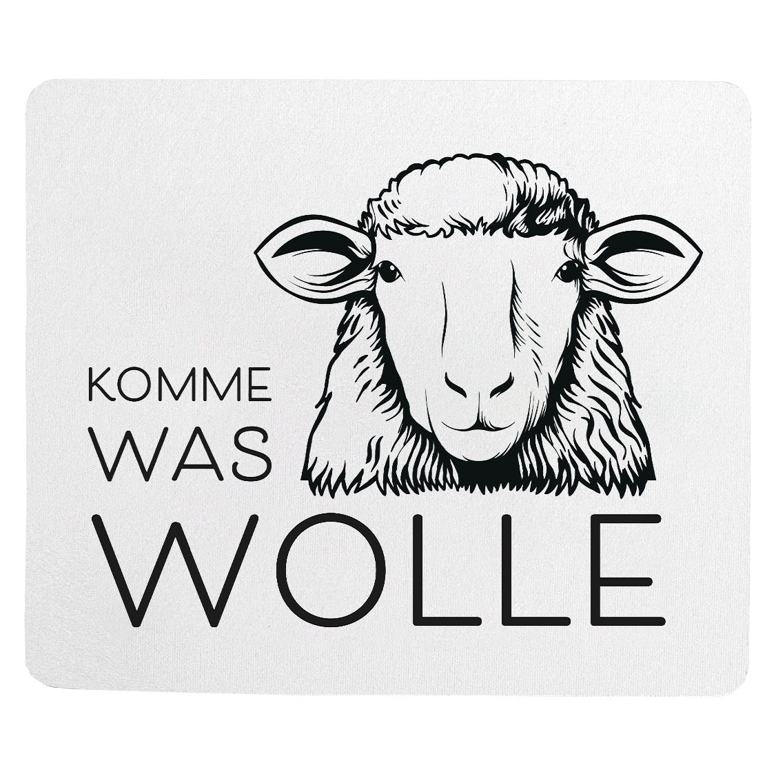 Mousepad mit Aufdruck *Komme was Wolle*