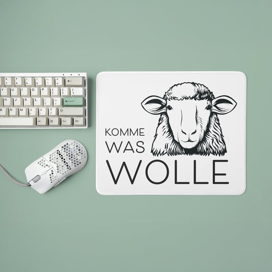 Mousepad mit Aufdruck *Komme was Wolle*
