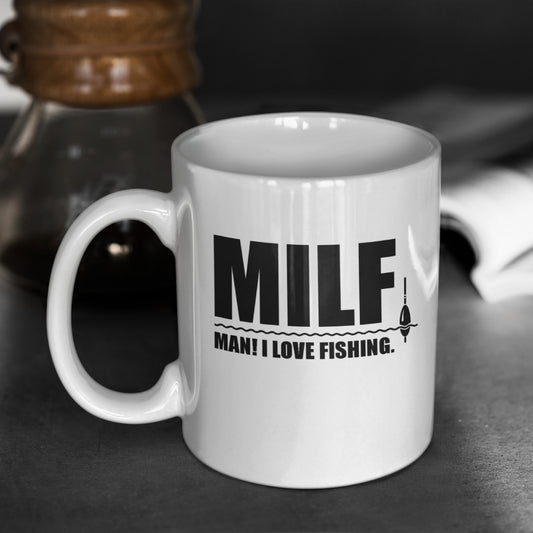 Tasse bedruckt mit Motiv *MILF Man! I love Fisching.*